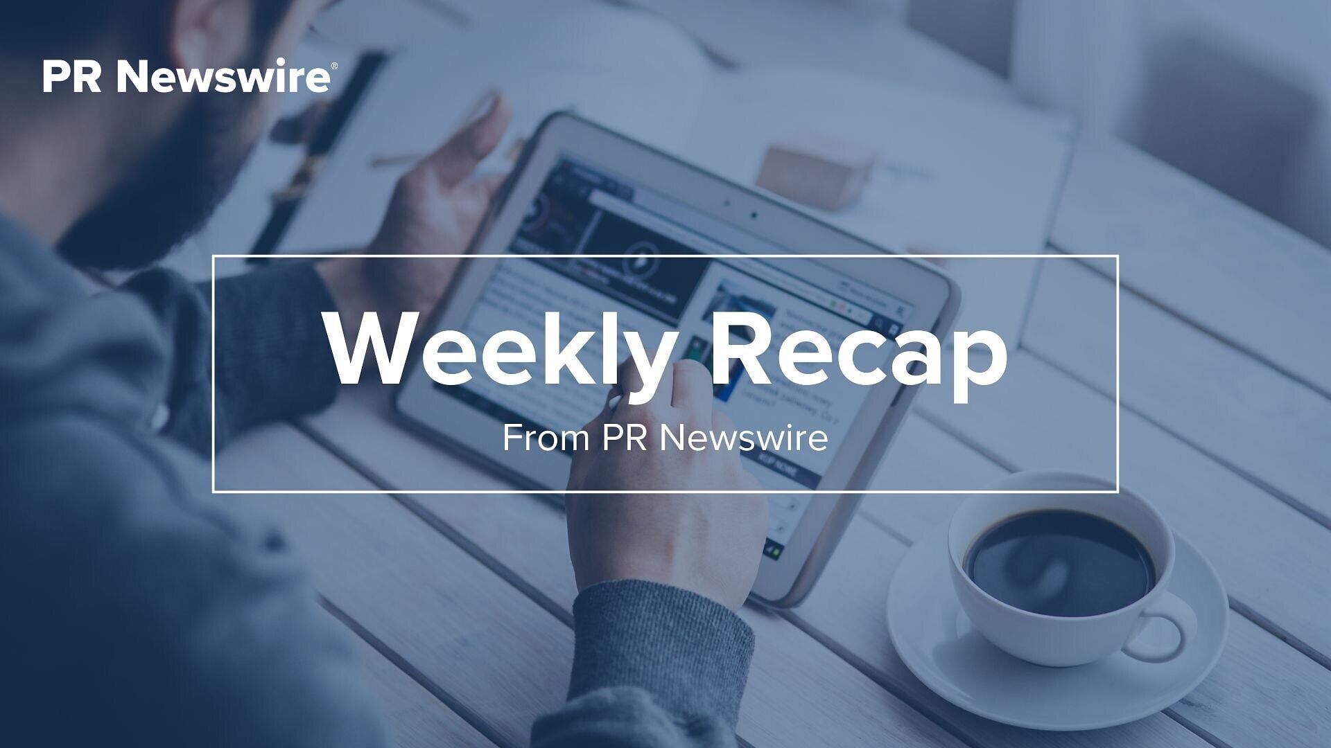 PR Newswire Weekly Press Release Roundup, Aug. 10-14, 2026.