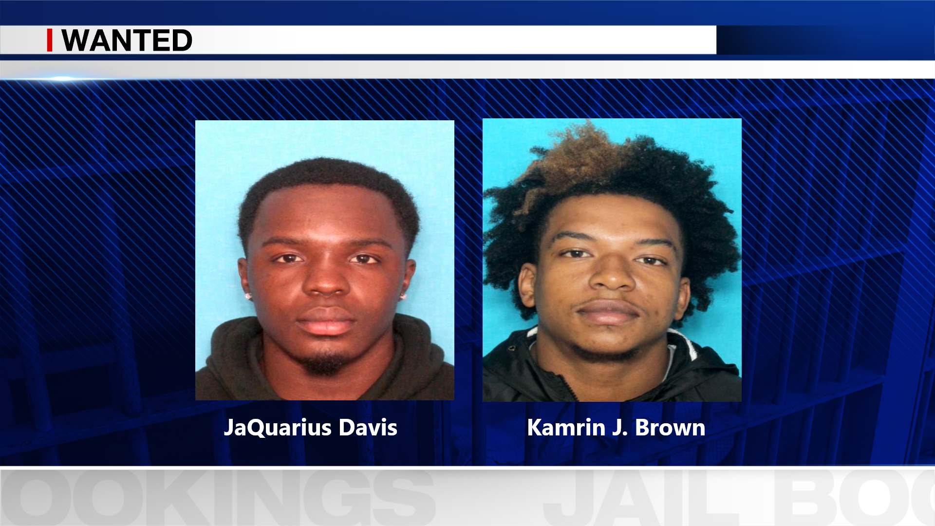 JaQuarius Davis and Kamrin J. Brown wanted