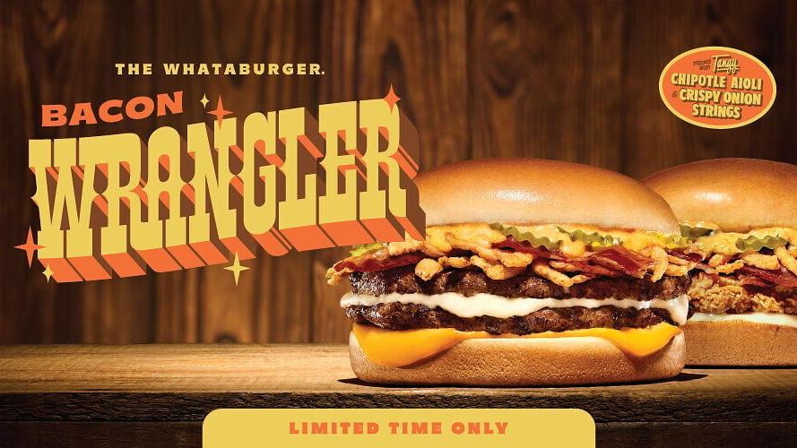Promotional graphic featuring a Bacon Wrangler Double with two fresh, 100% beef patties and a Bacon Wrangler Chicken layered with American and Monterey Jack cheeses, bacon, crispy onion strings, pickles and smoky chipotle aioli on a wooden table, with W...
