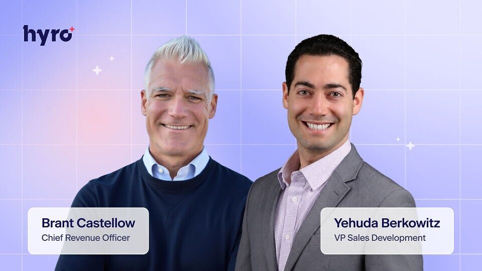 Hyro Expands Go-to-Market Leadership with Brant Castellow as Chief Revenue Officer and Yehuda Berkowitz as VP of Sales Development