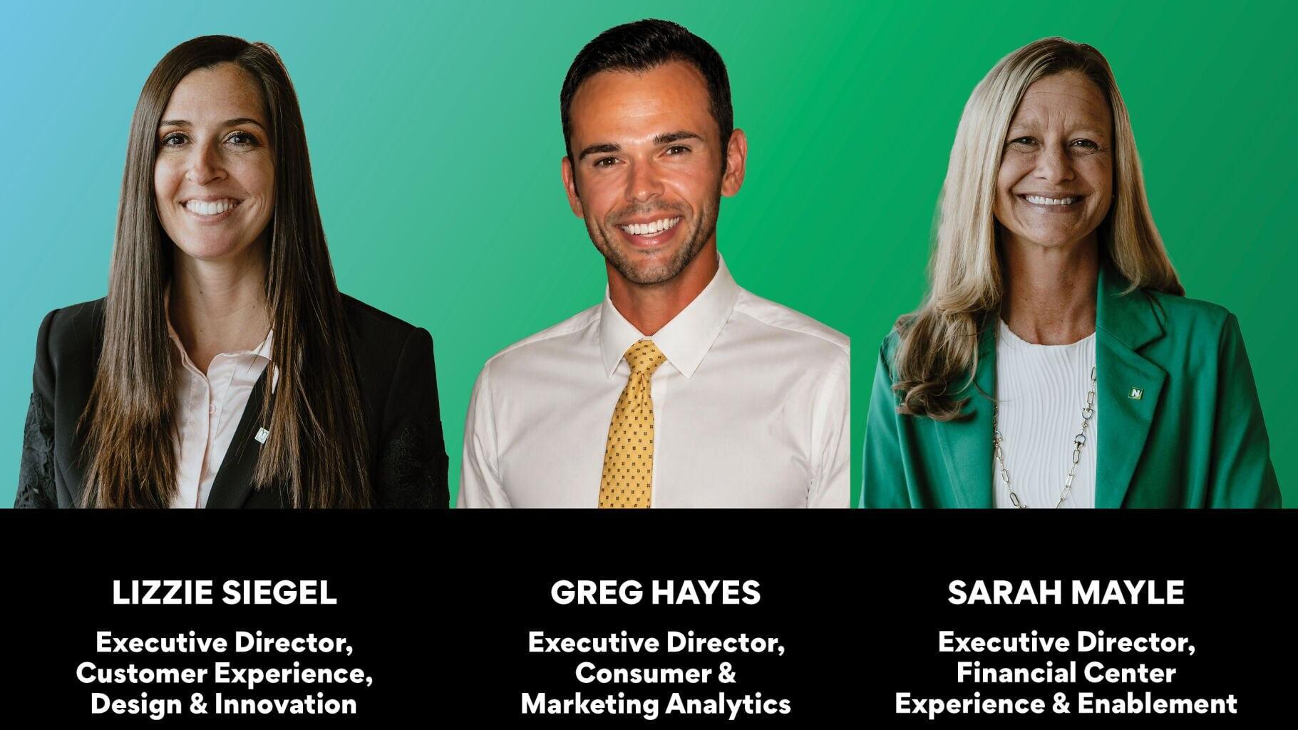 Northwest Bank has created three new senior leadership roles to strengthen how the bank engages customers across its network, digital platforms and product lines.