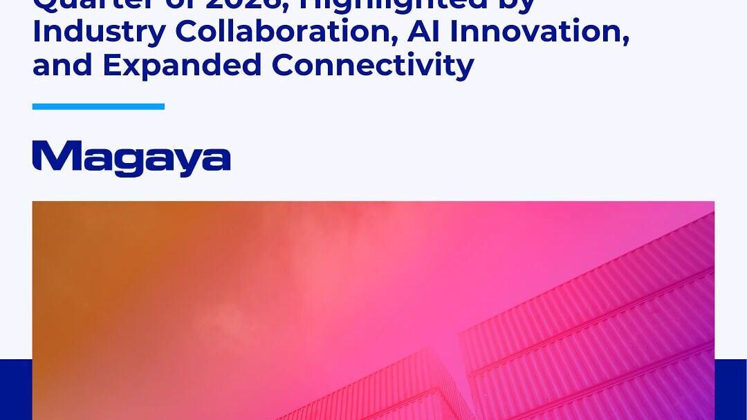 Magaya Reports Strong Second Quarter of 2026, Highlighted by Industry Collaboration, AI Innovation, and Expanded Connectivity