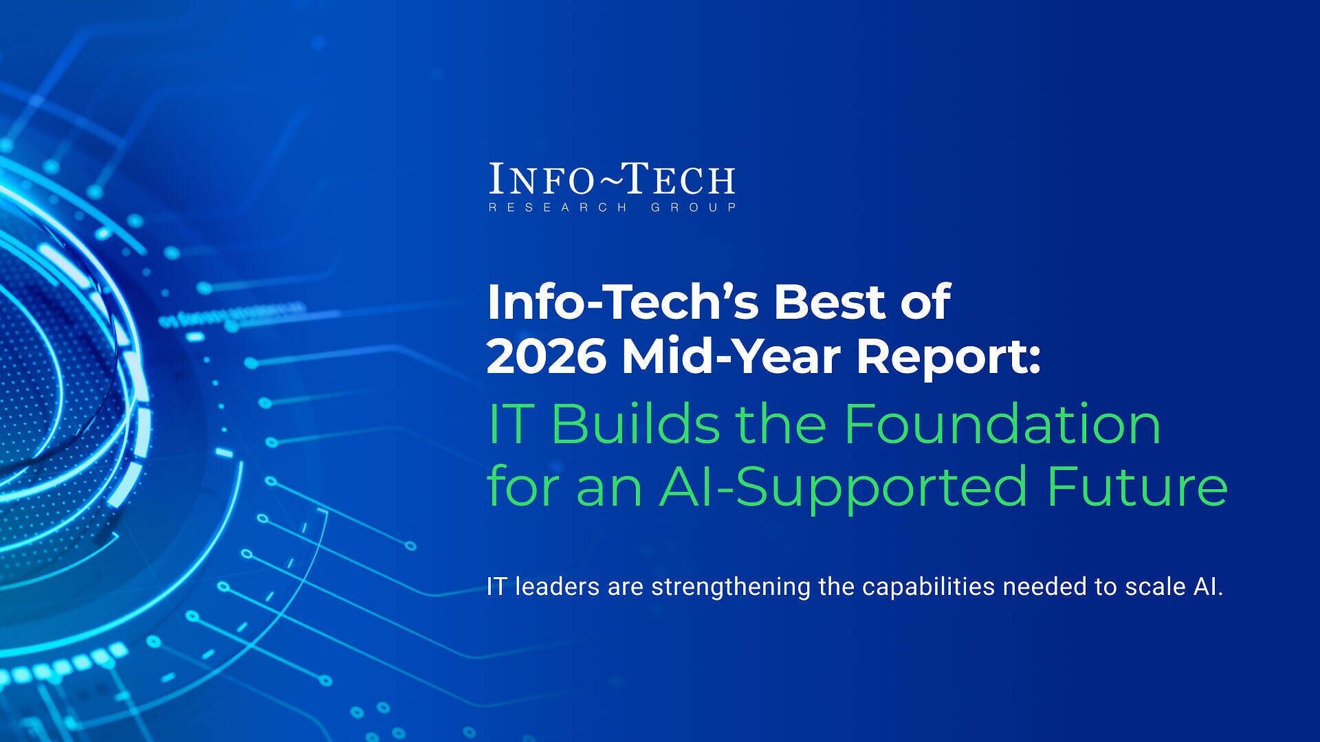 Info-Tech Research Group’s Best of 2026 Mid-Year Report highlights the firm’s most accessed research, products, diagnostics, services, and training programs from the first half of 2026, revealing strong demand for guidance on AI execution, cybersecurity...