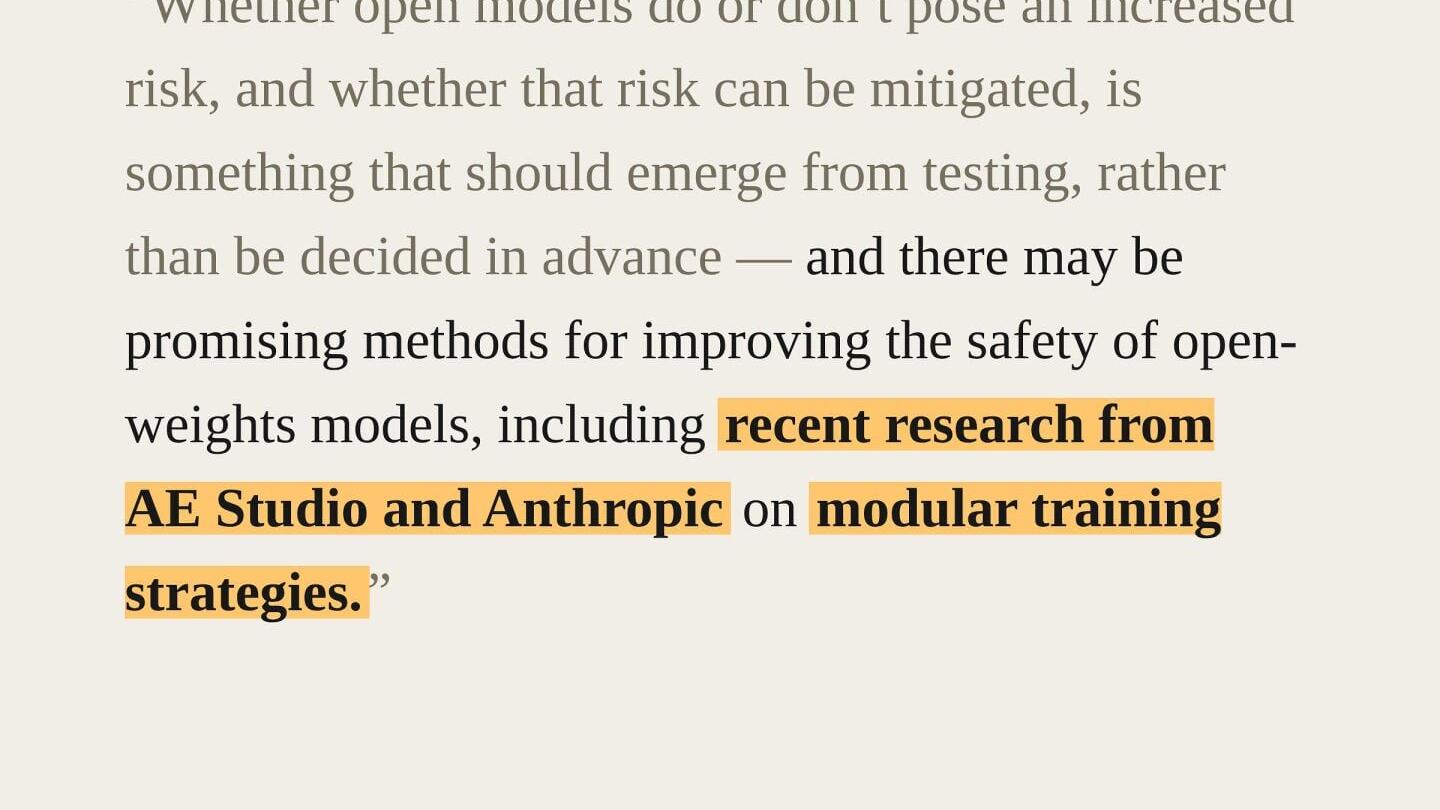 Anthropic CEO Dario Amodei cites AE Studio–Anthropic research on modular training as a promising method for improving the safety of open-weights AI models, in "Our position on open-weights models," published July 27, 2026. Emphasis added.