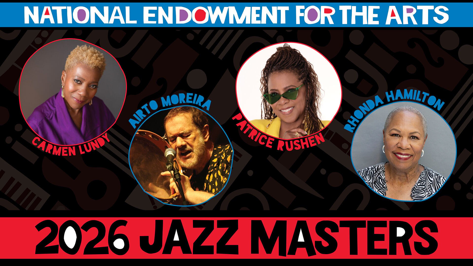 2026 National Endowment for the Arts Jazz Masters: Carmen Lundy (Photo by Janet Van Ham), Airto Moreira (Photo by Renato Luiz Ferreira), Patrice Rushen (Photo © Bobby Holland 2024), and Rhonda Hamilton (Photo by Glenn A. Gordon).