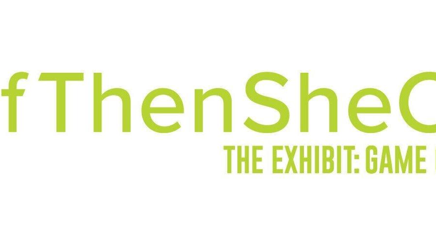 #IfThenSheCan – The Exhibit: Game Changers logo