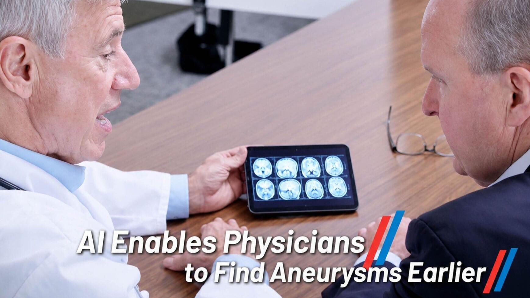 Ai Enables Physicians to find aneurysms earlier