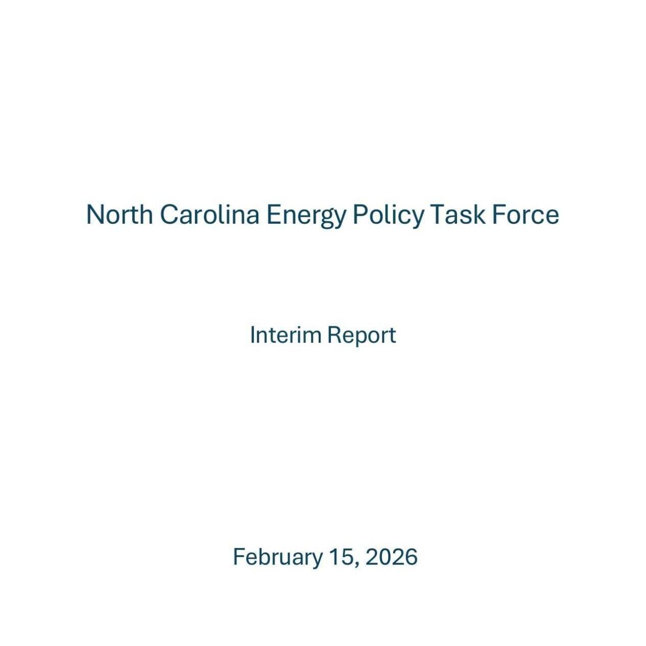 FNF - NC - North Carolina Energy Policy Task Force Interim Report February 2026