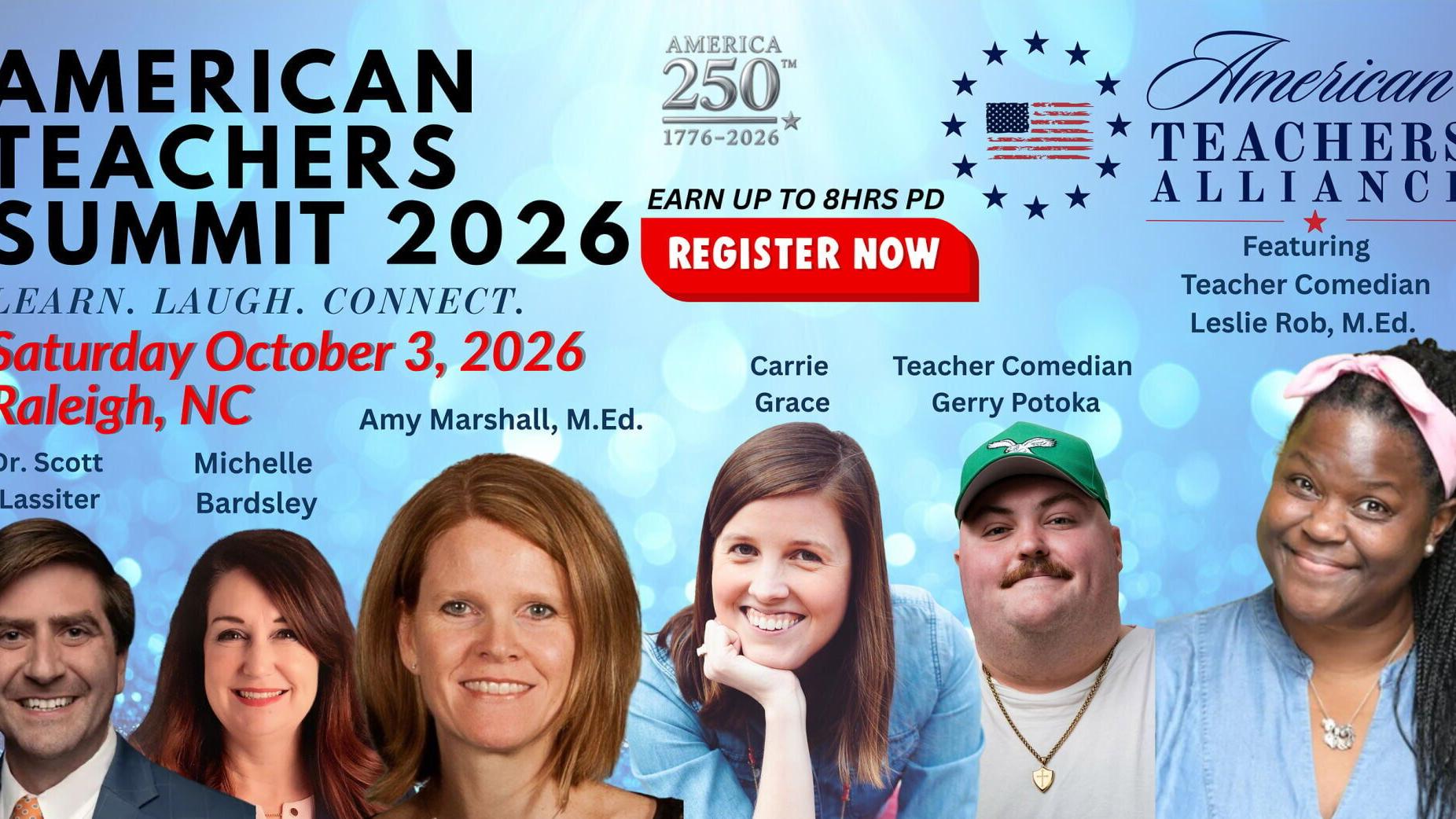 The 2026 American Teachers Summit will be held in Raleigh, NC on Saturday October 3, 2026. Register at https://americanteachersalliance.regfox.com/american-teachers-summit-2026