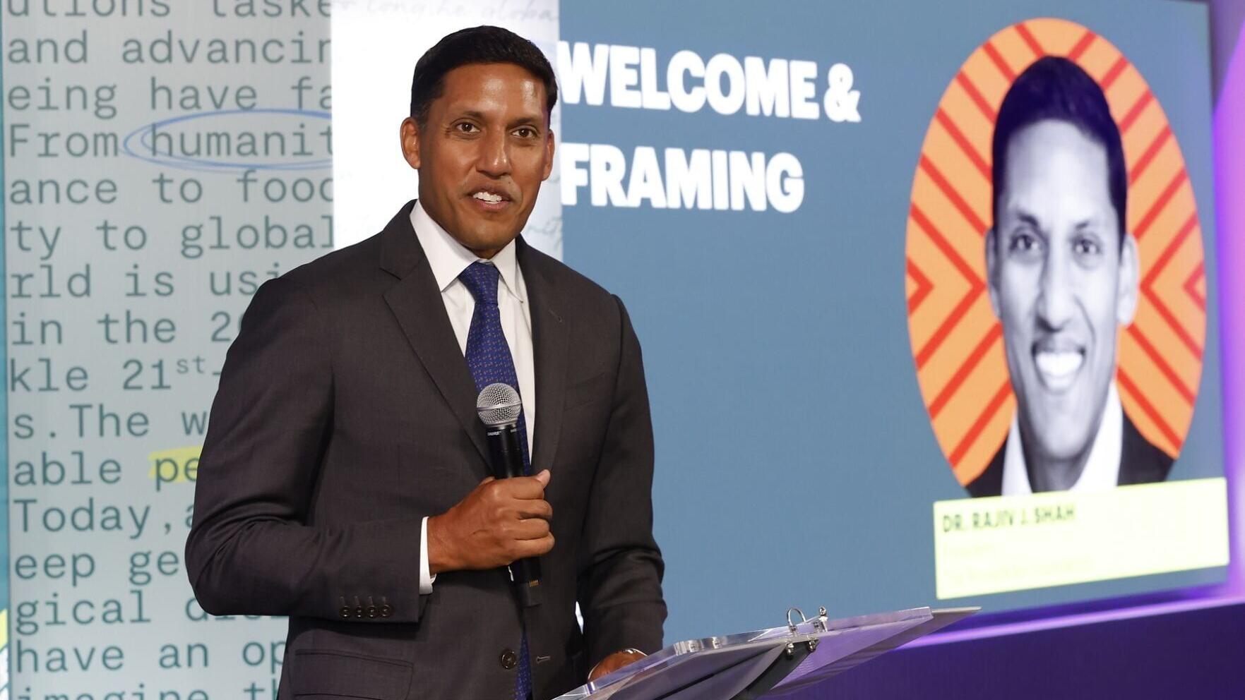 Dr. Rajiv J. Shah, President of The Rockefeller Foundation.
