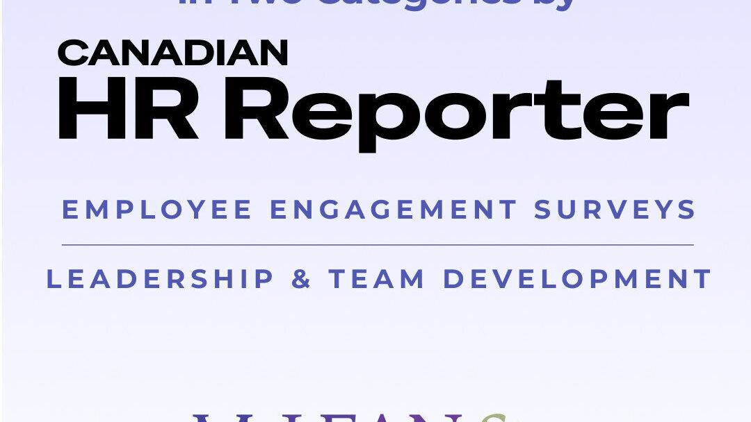 McLean &amp; Company has been recognized again by Canadian HR Reporter for two of its annual Readers’ Choice program’s award categories for 2026: Excellence in Employee Engagement Surveys and Leadership &amp; Team Development. (CNW Group/McLean &amp; Company)