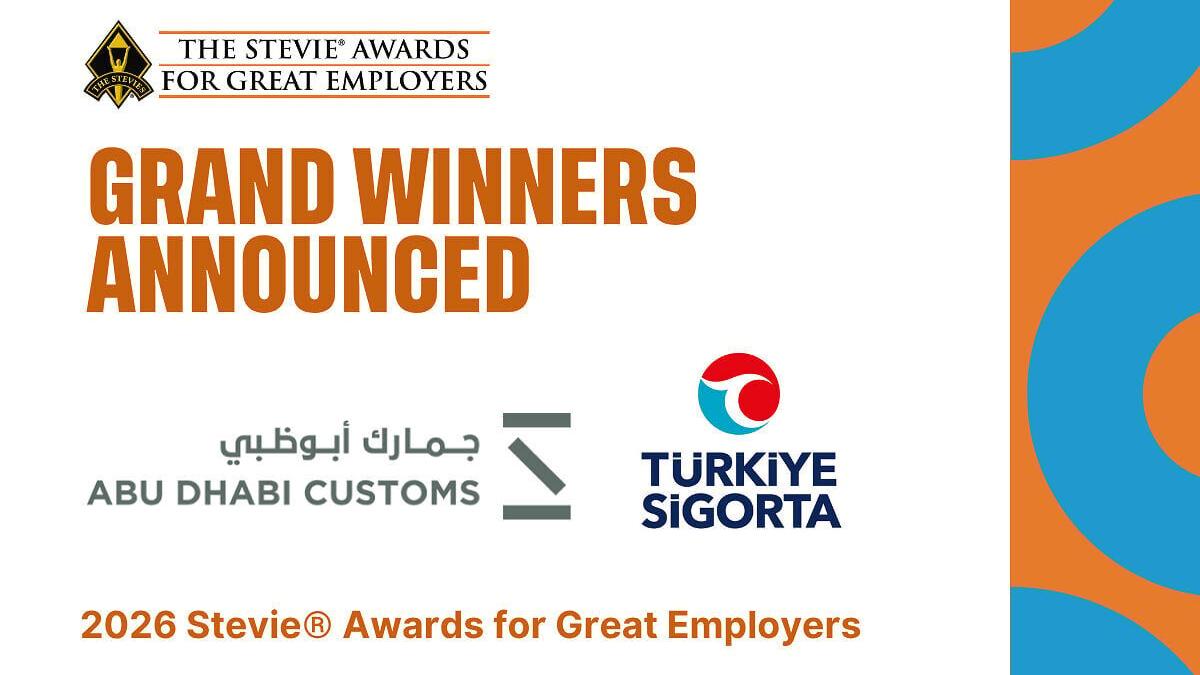Abu Dhabi Customs (Abu Dhabi, United Arab Emirates) and Türkiye Sigorta (Istanbul, Türkiye) have won the Grand (“best of show”) Stevie® Award trophies in the 11th annual Stevie Awards for Great Employers.