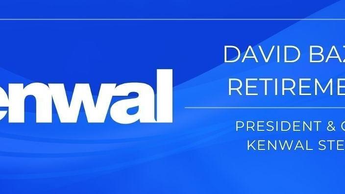 Leading Steel Service Center Kenwal Steel Announces Retirement of President and COO David Bazzy