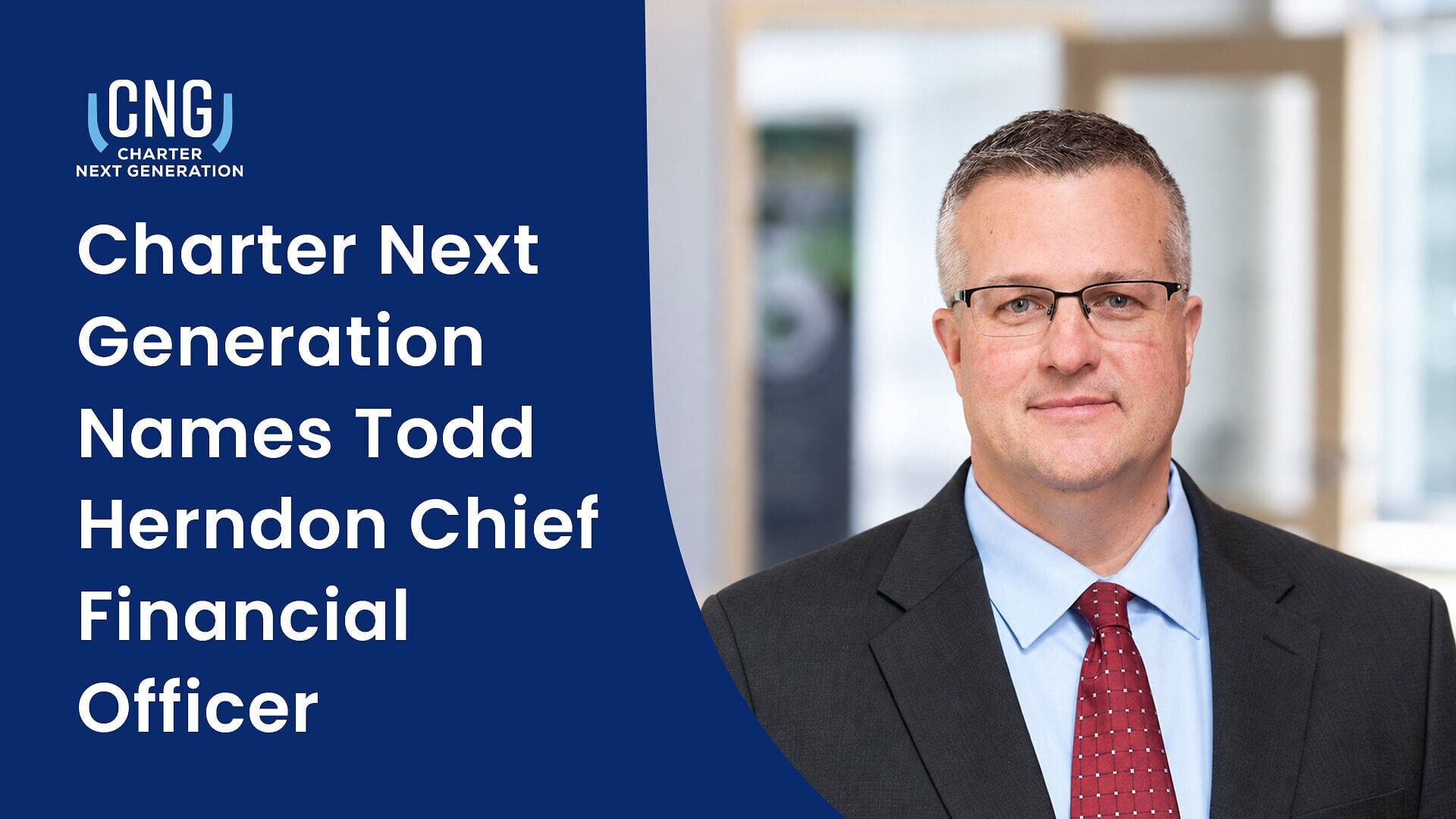 Charter Next Generation Names Todd Herndon Chief Financial Officer