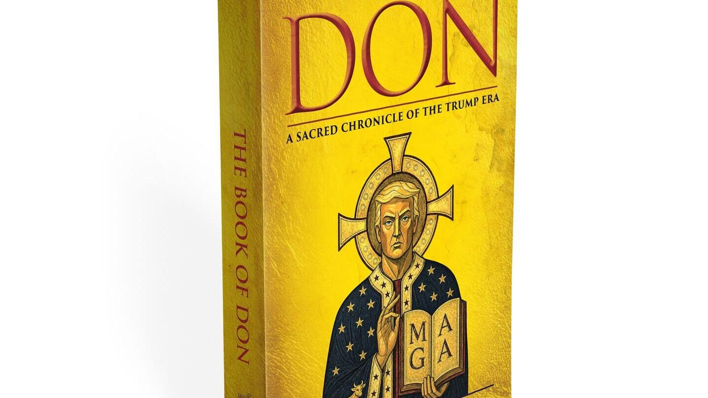 Hardcover edition of The Book of Don: A Sacred Chronicle of the Trump Era.