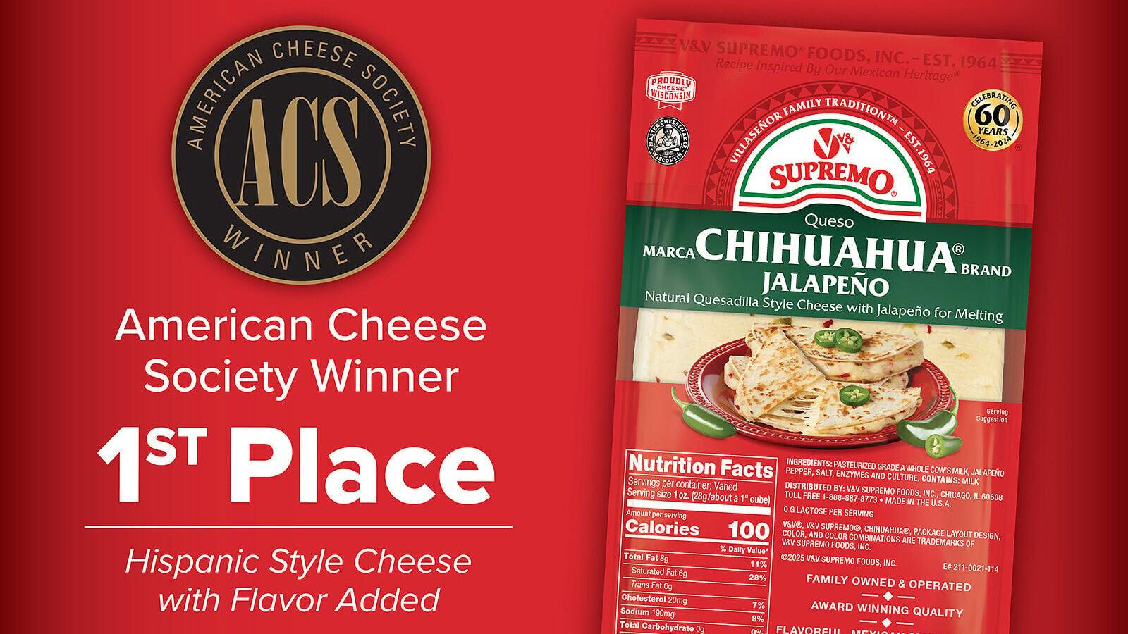 V&amp;V Supremo® Chihuahua® Brand Cheese with Jalapeño Peppers earned 1st Place in the Hispanic Style Cheese with Flavor Added category at the 2026 American Cheese Society Judging &amp; Competition.