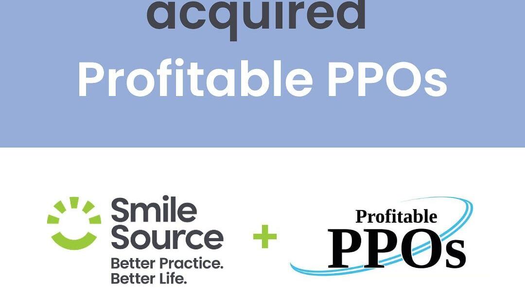 Smile Source has acquired Profitable PPOs, expanding PPO strategy, reimbursement optimization, credentialing, and financial health solutions that help independent dentists build stronger, more profitable practices.