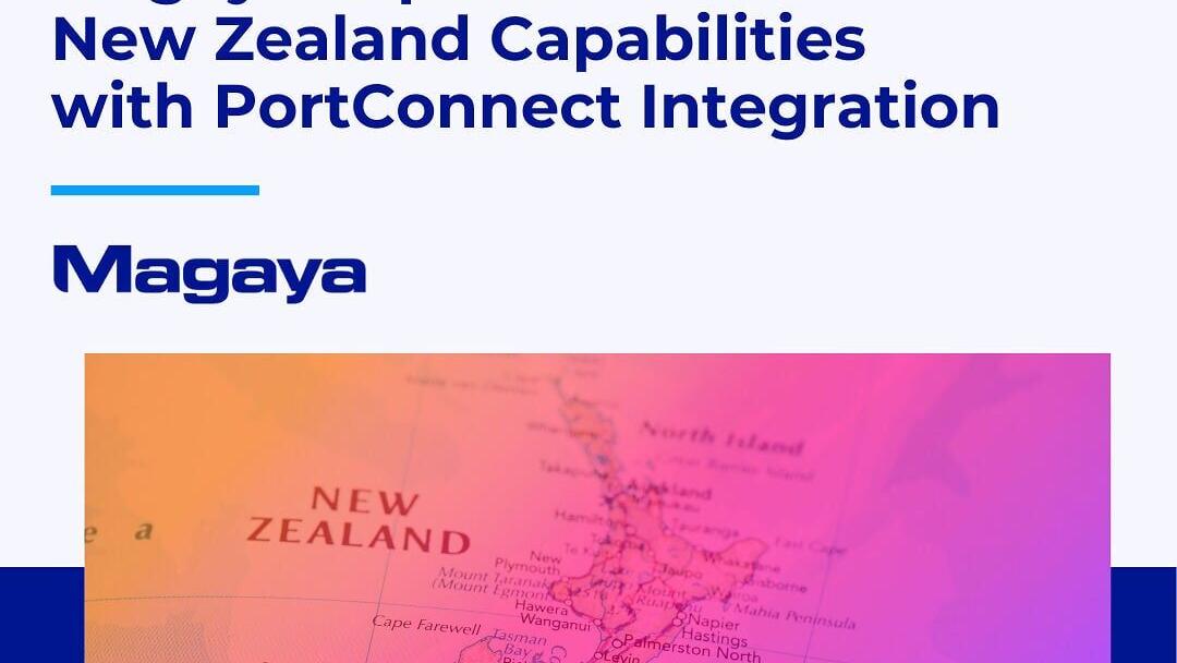 Magaya Brings Integrated Customs Compliance to Its New Zealand Freight Forwarding Platform