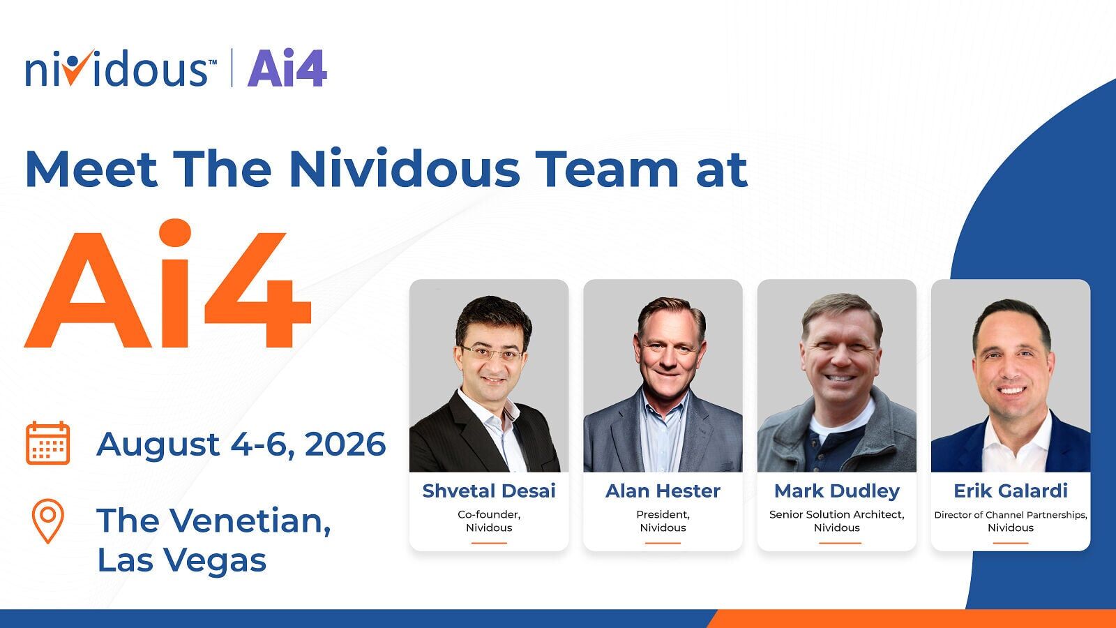 Nividous will exhibit at Ai4 2026, the world's largest AI industry event, taking place August 4-6, 2026 at The Venetian in Las Vegas. Attendees can connect with the Nividous team on-site, including (L to R) Shvetal Desai, Co-founder; Alan Hester, Presid...