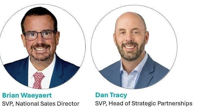 Brian Waeyaert Named Senior Vice President, National Sales Director and Dan Tracy as Senior Vice President, Head of Strategic Partnerships