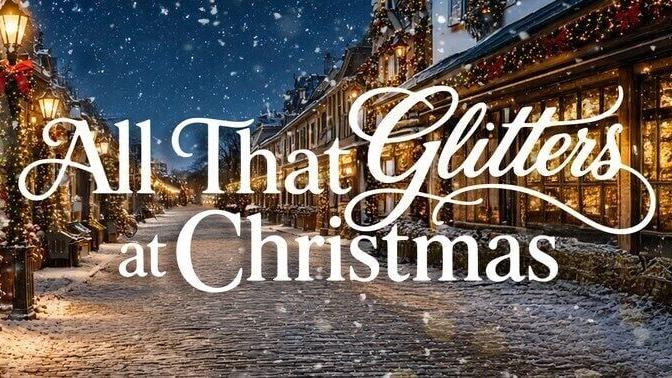 All That Glitters at Christmas releases later this year