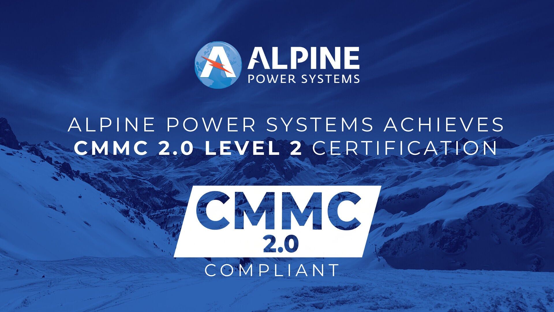 Alpine Power Systems Achieves CMMC 2.0 Level 2 Compliance