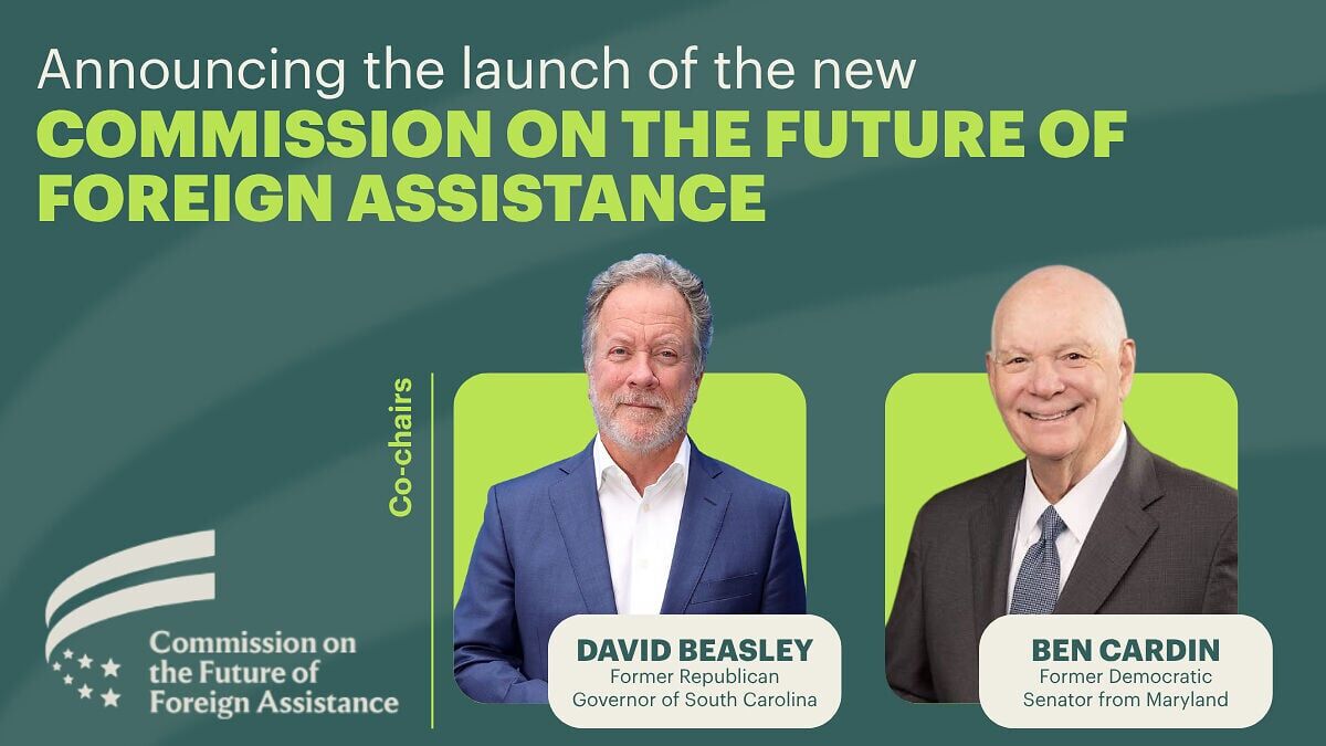 The Rockefeller Foundation and the David and Lucile Packard Foundation launch the new Commission on the Future of Foreign Assistance, co-chaired by former Gov. David Beasley and former Sen. Ben Cardin, to build a blueprint for a more effective U.S. fore...
