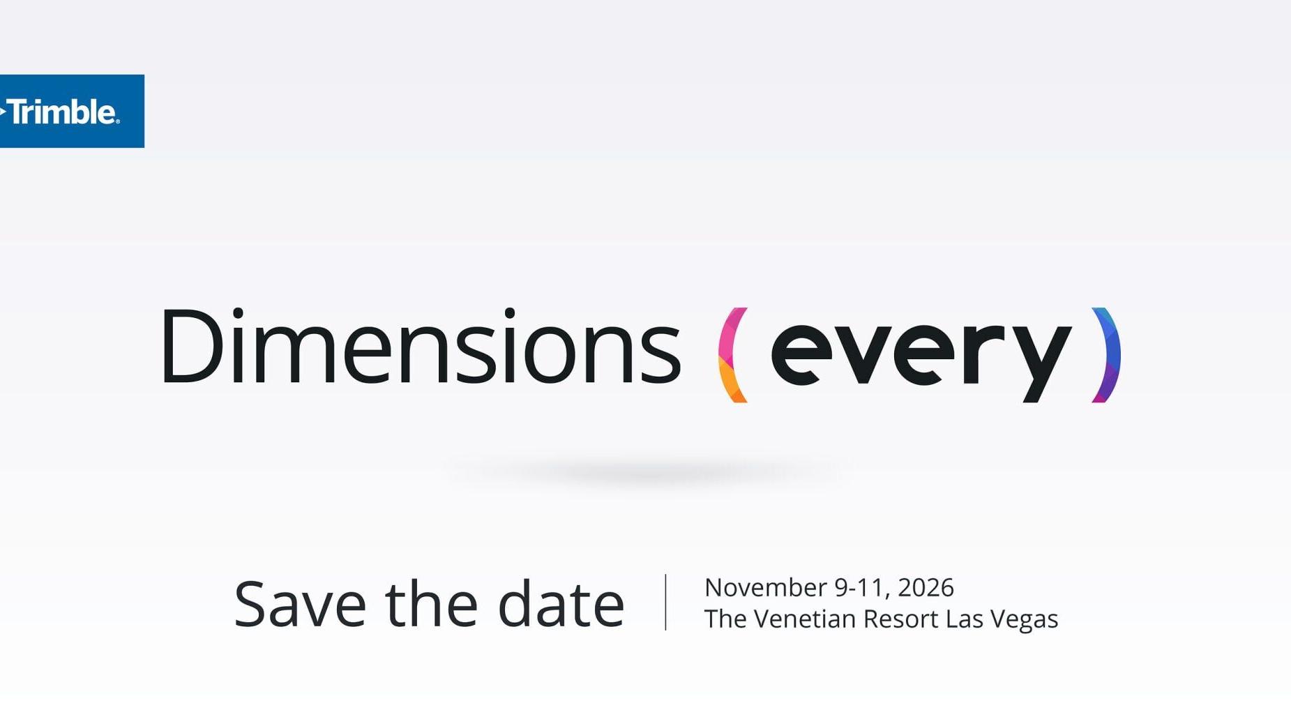 Announcing Trimble Dimensions 2026 User Conference and Offsite Expo