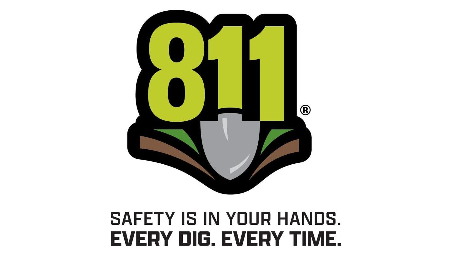 811 Safe Digging Campaign Logo above the phrase "Safety is in your hands. Every dig. Every time."
