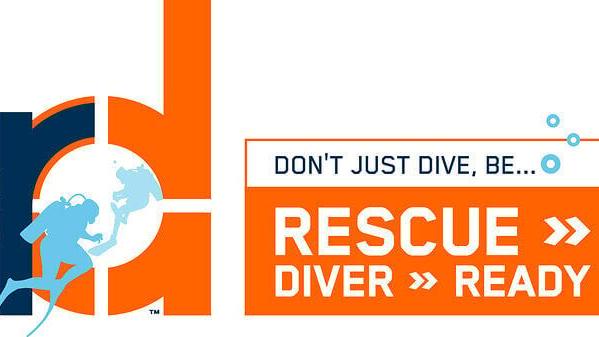 Don't Just Dive, Be...Rescue Diver Ready