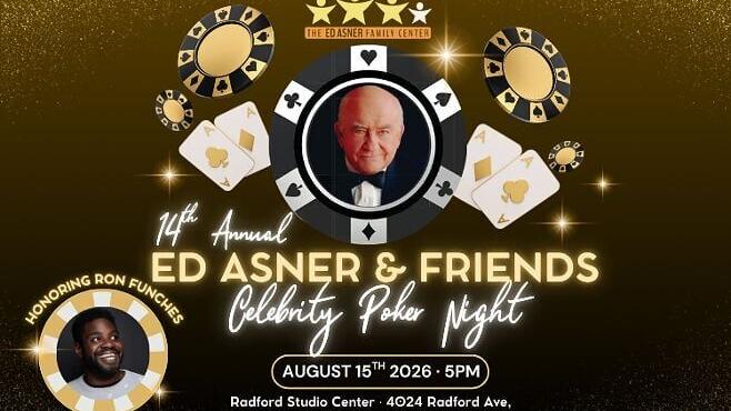 The 14th Annual Ed Asner &amp; Friends Celebrity Poker Night on Saturday, August 15, 2026.