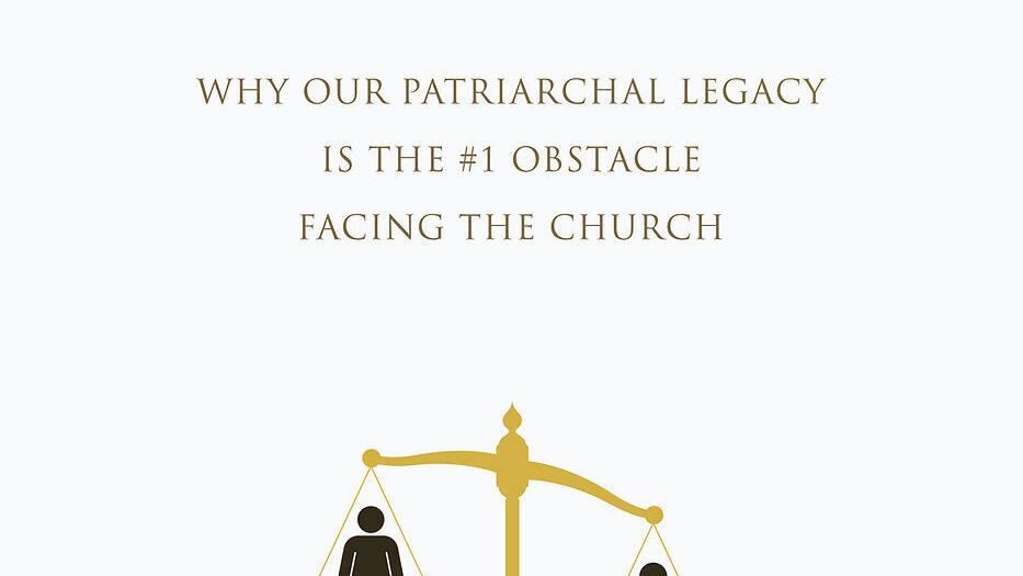 “The Ultimate Reformation: Why Our Patriarchal Legacy Is the #1 Obstacle Facing the Church” By Pauline R. Beer