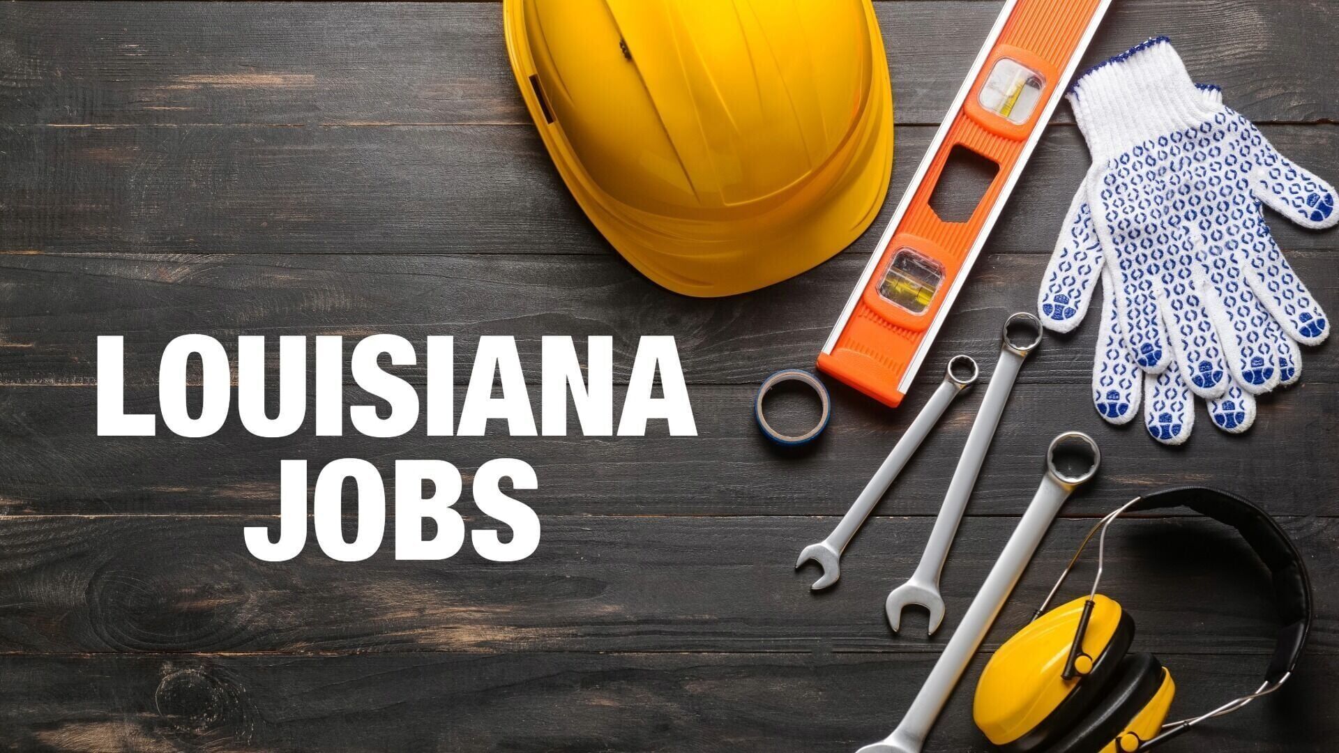 LOUISIANA JOBS.jpeg