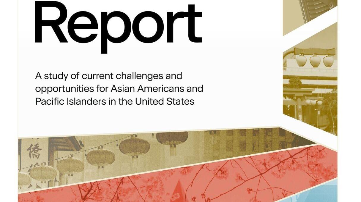 The Asian American Foundation's "State of AAPIs" national report.