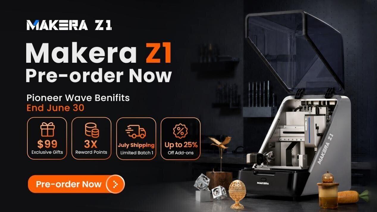 Pre-Order Makera Z1 Now to Get Pioneer Wave Benefits.