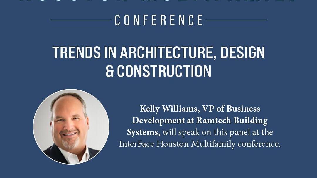 Ramtech Building Systems VP of Business Development to speak at InterFace Houston Multifamily Conference