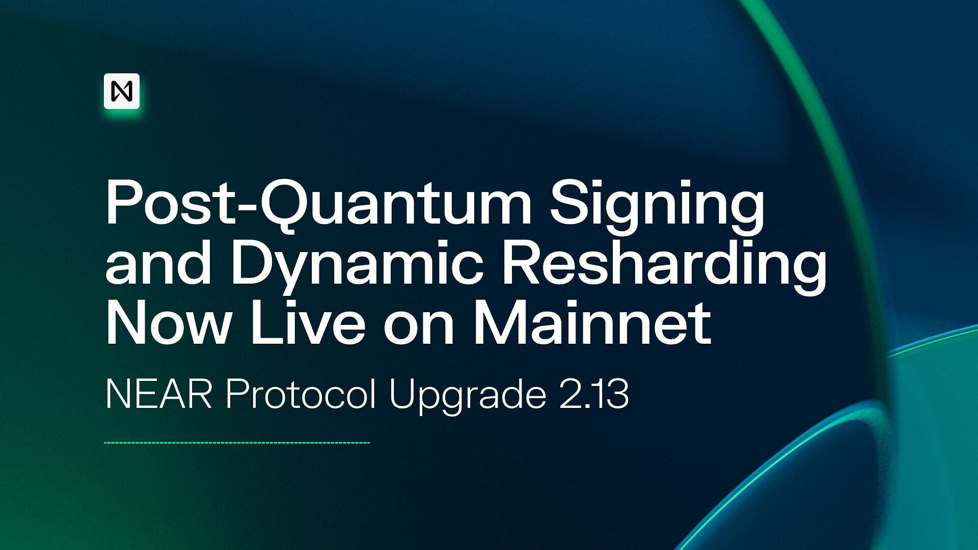 Post-quantum signing and dynamic resharding now live on NEAR mainnet