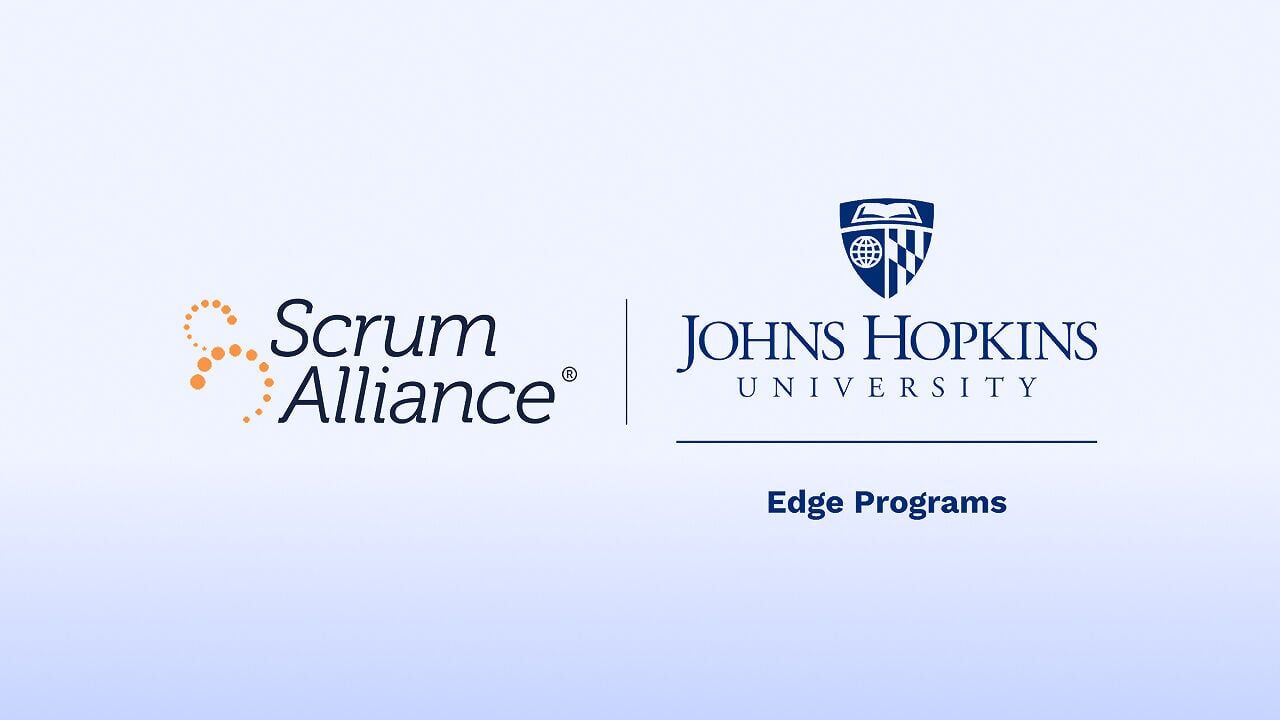 Scrum Alliance and Johns Hopkins University have collaborated to build a timely new portfolio for navigating healthcare's biggest changes.